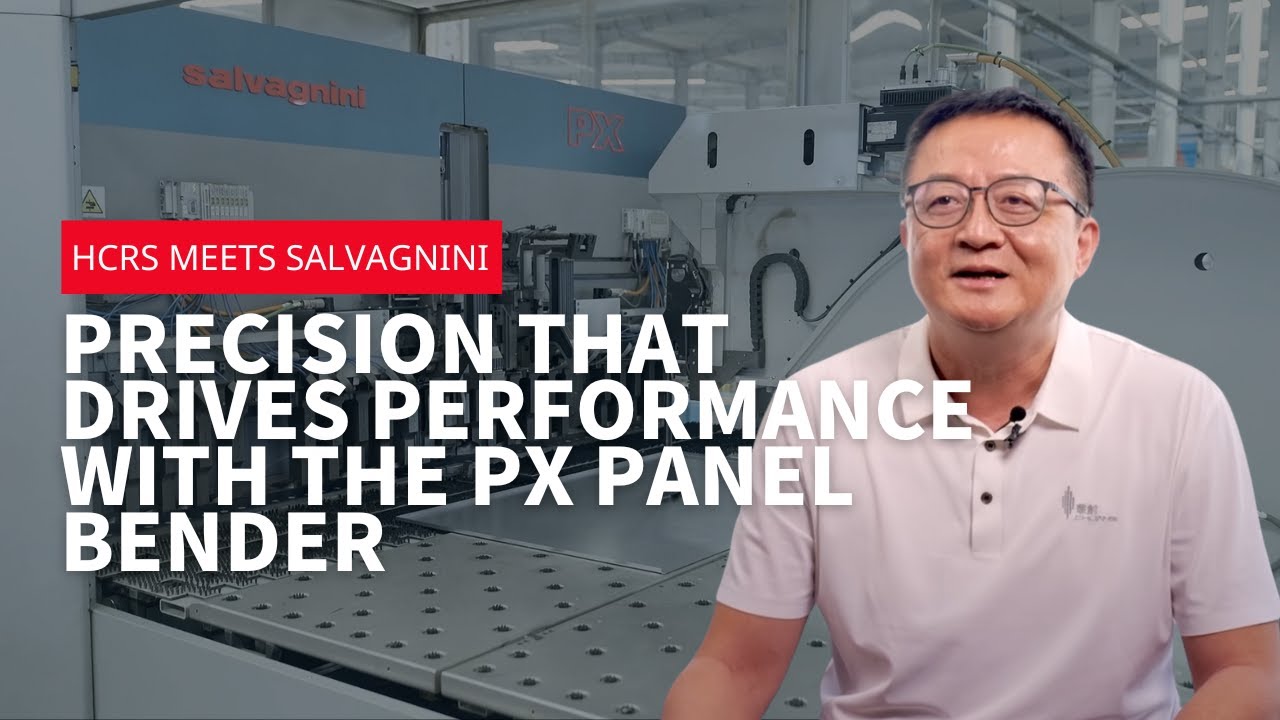 HCRS meets Salvagnini – Precision that drives performance with the PX panel bender